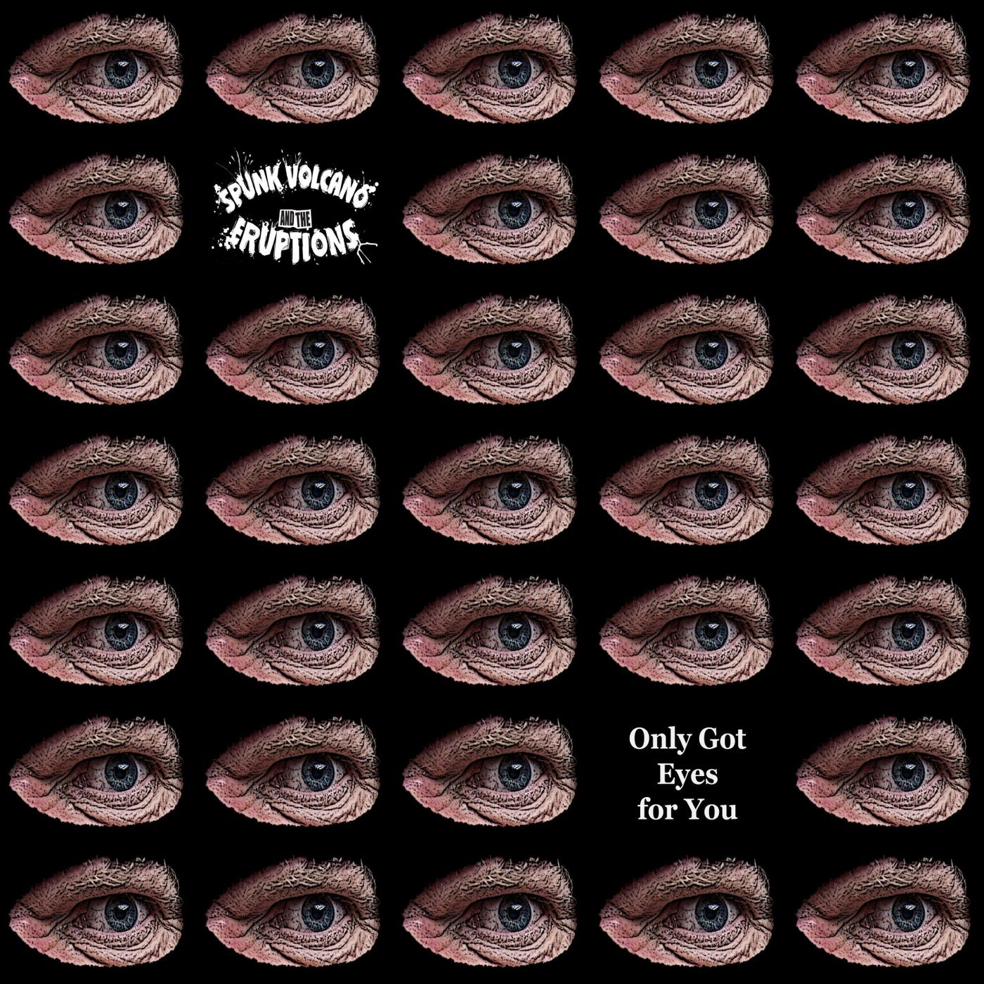 Only Got Eyes for You