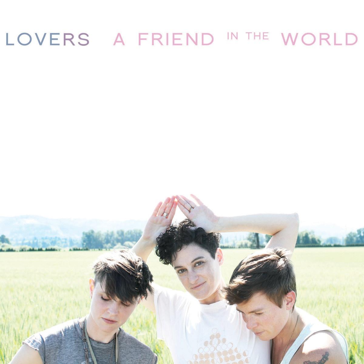 A Friend In The World