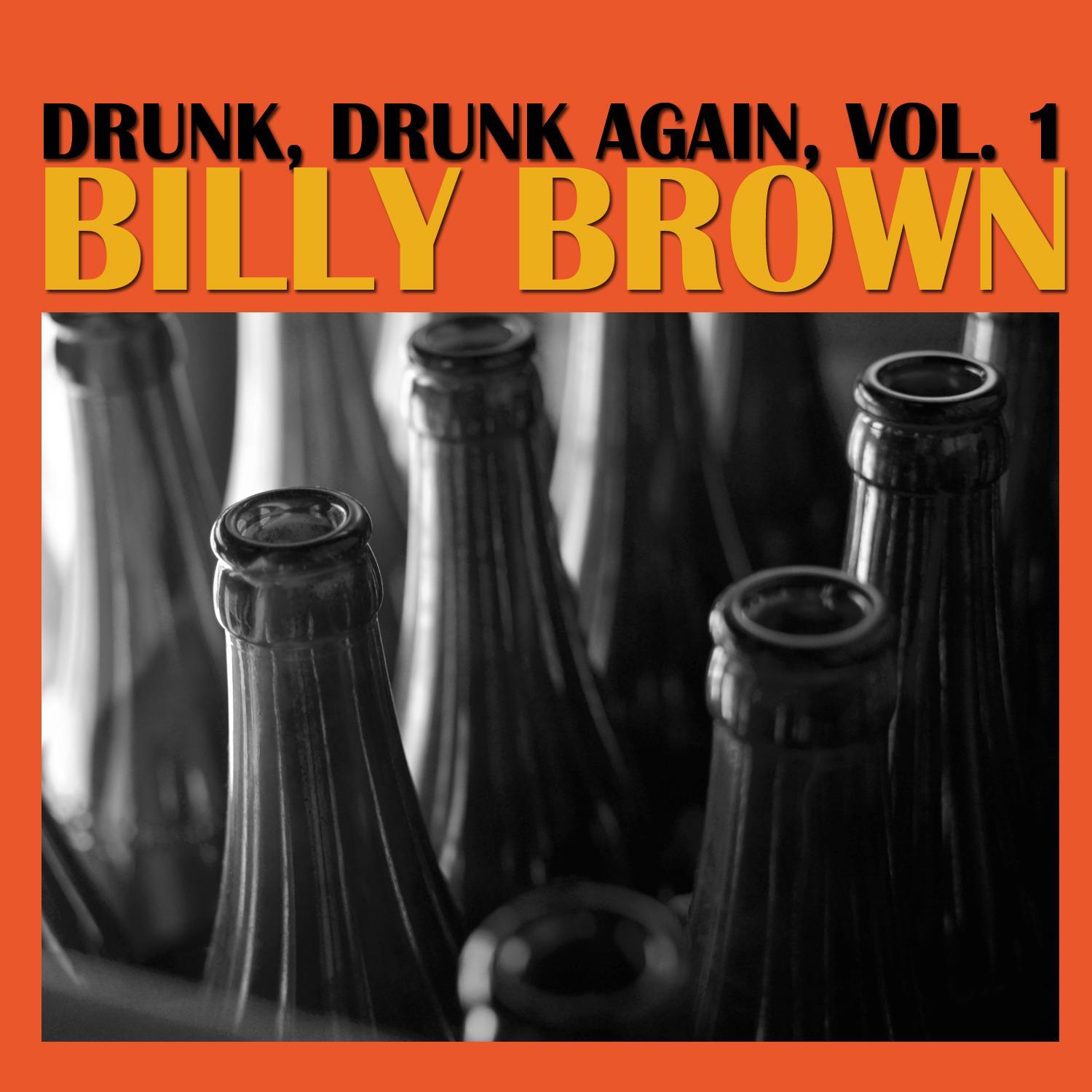 Drunk, Drunk Again, Vol. 1