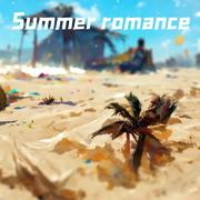 Summer Romance(盛夏浪漫）