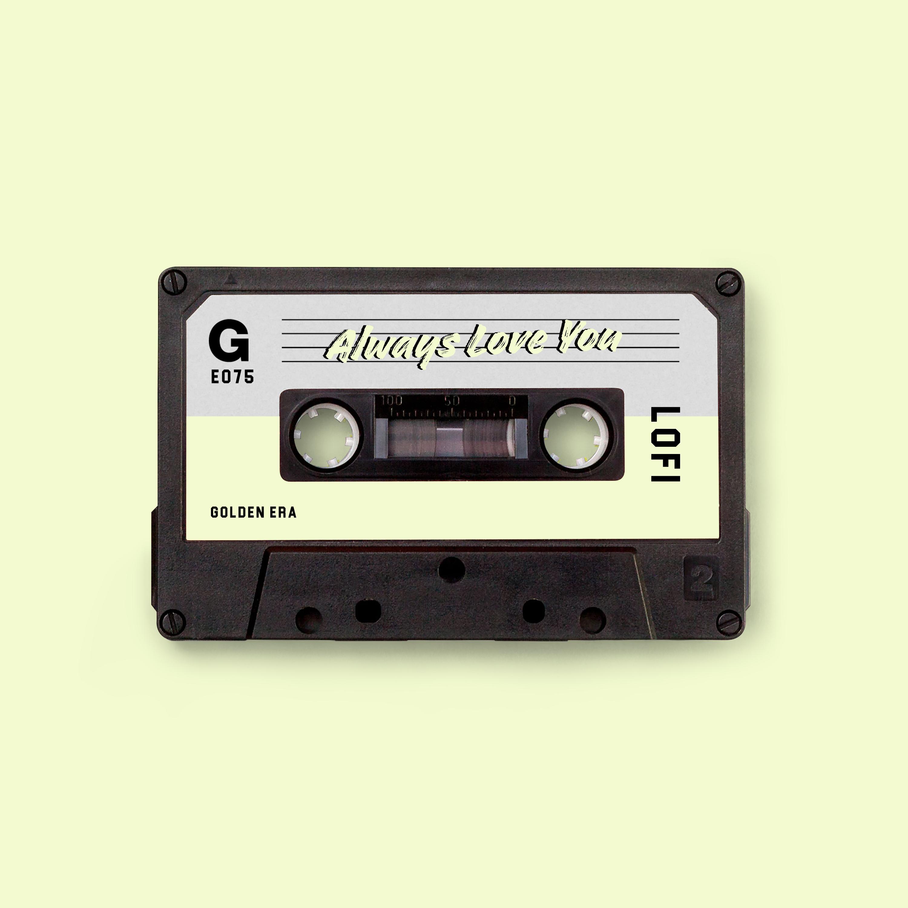 Always Love You (lofi version)