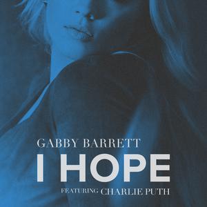 Gabby Barrett ft. Charlie Puth - I Hope (PT karaoke) 带和声伴奏 （降1半音）