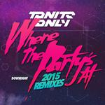 Where the Party’s At (2015 Remixes)专辑