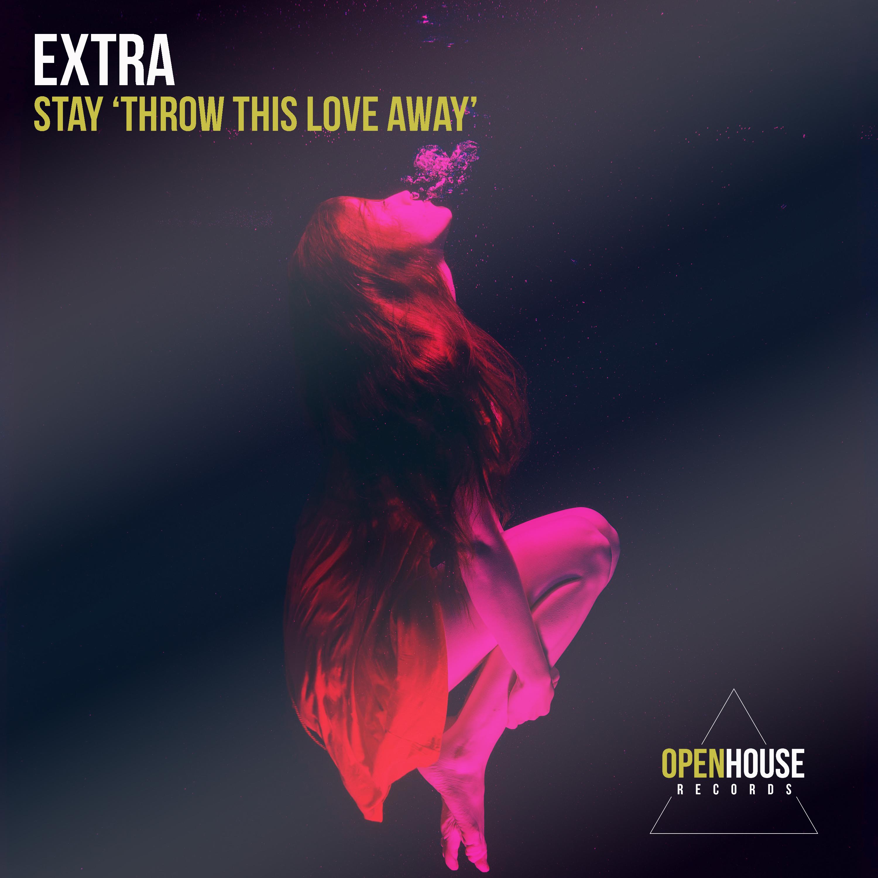 Stay (Throw This Love Away)