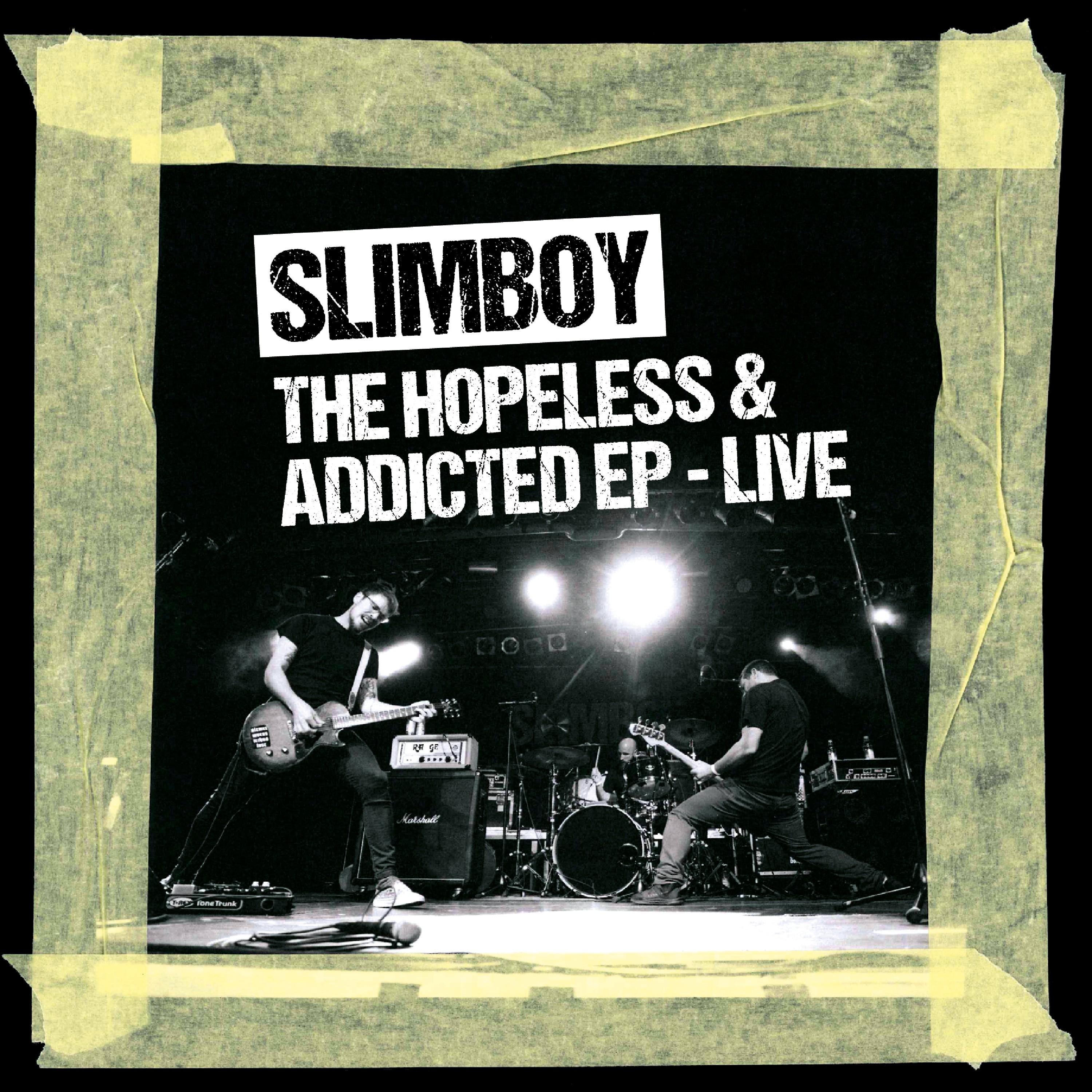 The Hopeless & Addicted EP - Live