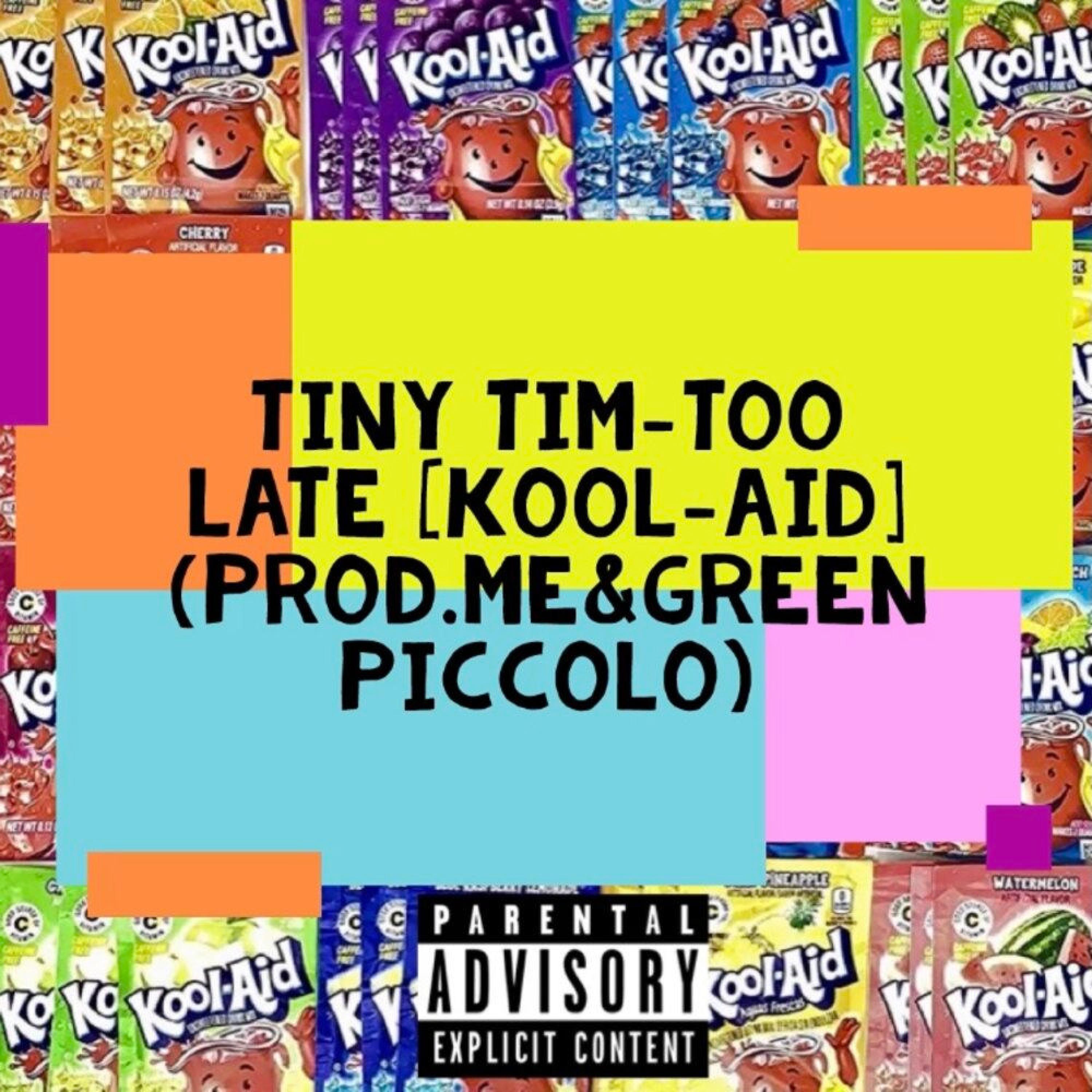 Too Late (Kool-Aid)