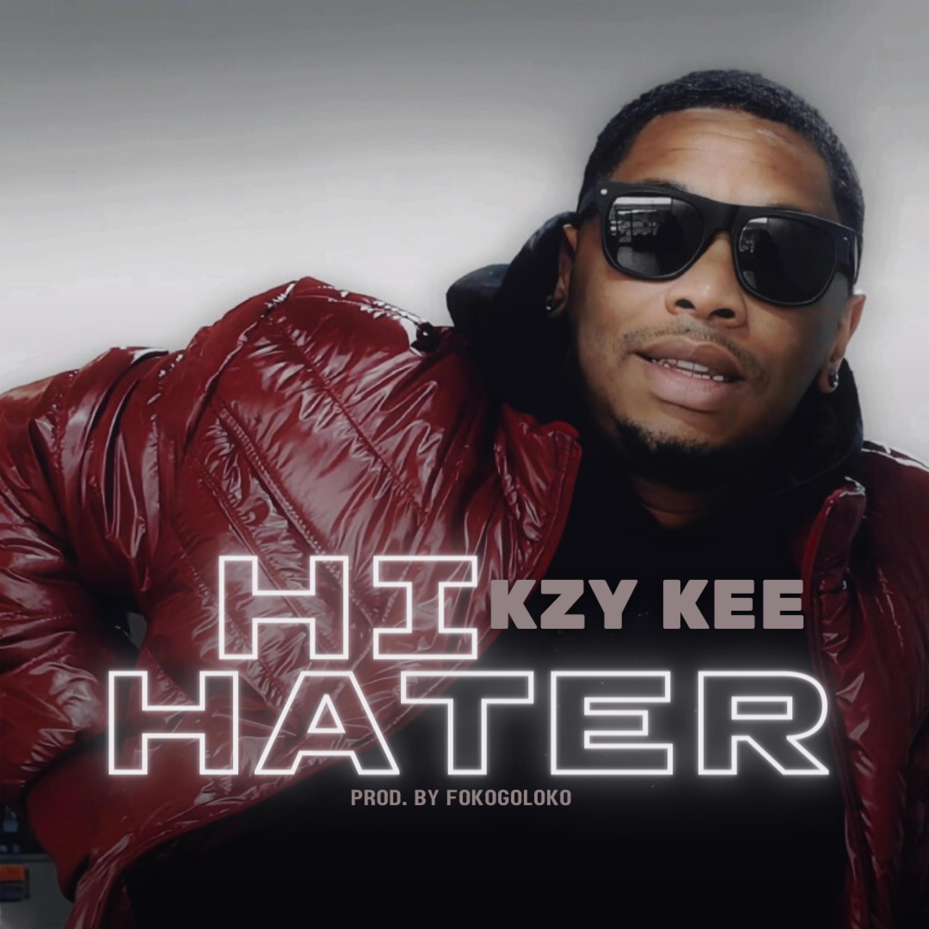 Kzy Kee - Hi Hater