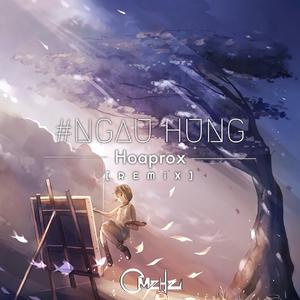 Hoaprox-Ngau Hung 原版高品质