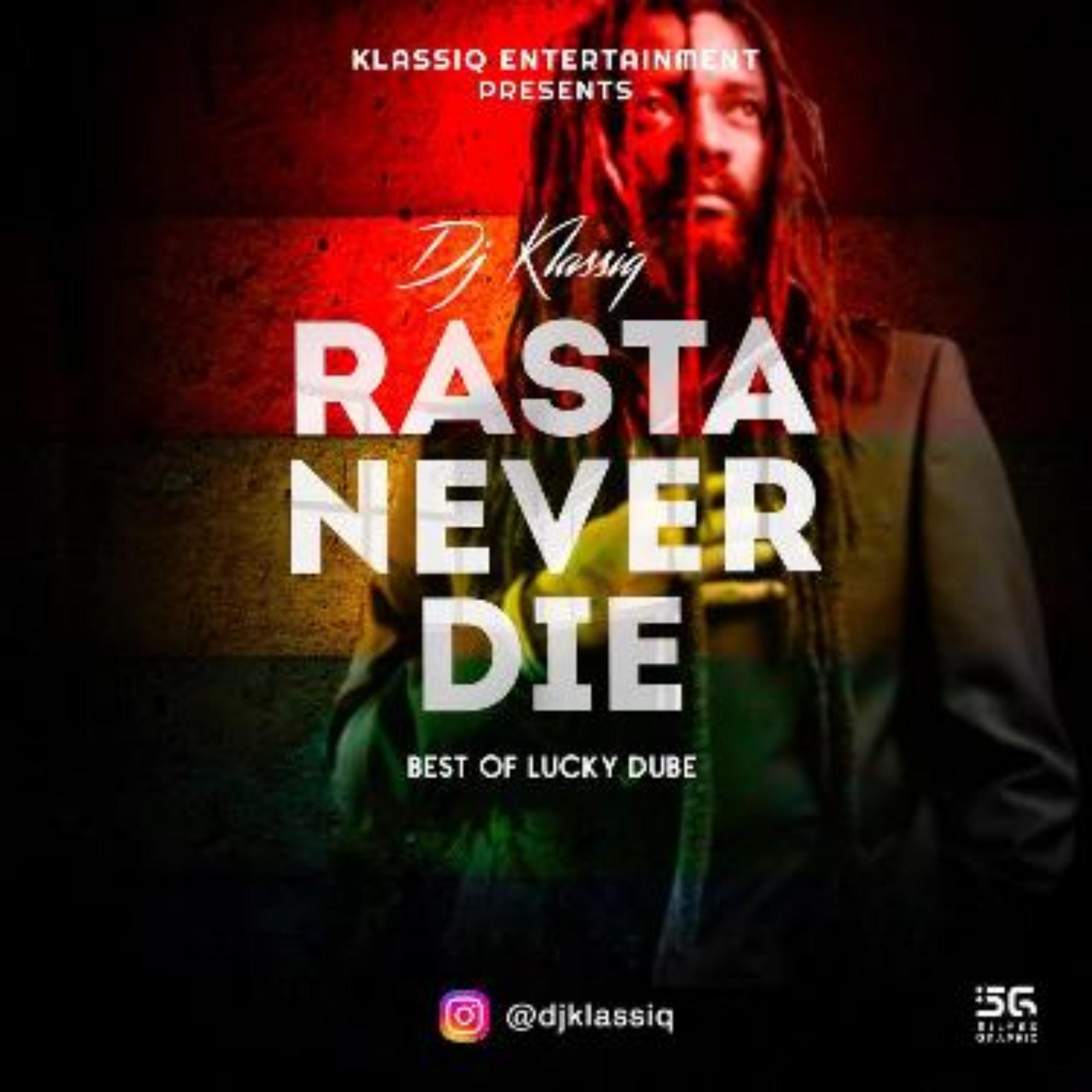 RASTA NEVER DIE VOL 1 - DJ KLASSIQ - 专辑 - 网易云音乐