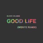 Good Life (Wenye Remix)专辑