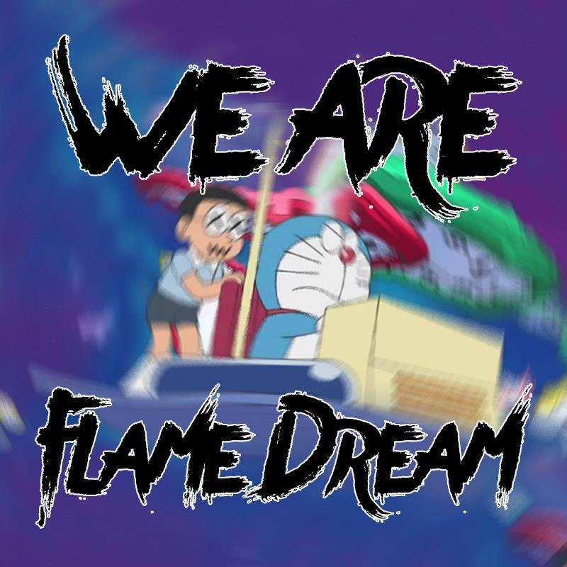 We Are Flame Dream专辑