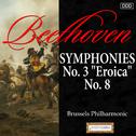 Beethoven: Symphonies Nos. 3 "Eroica" and 8专辑
