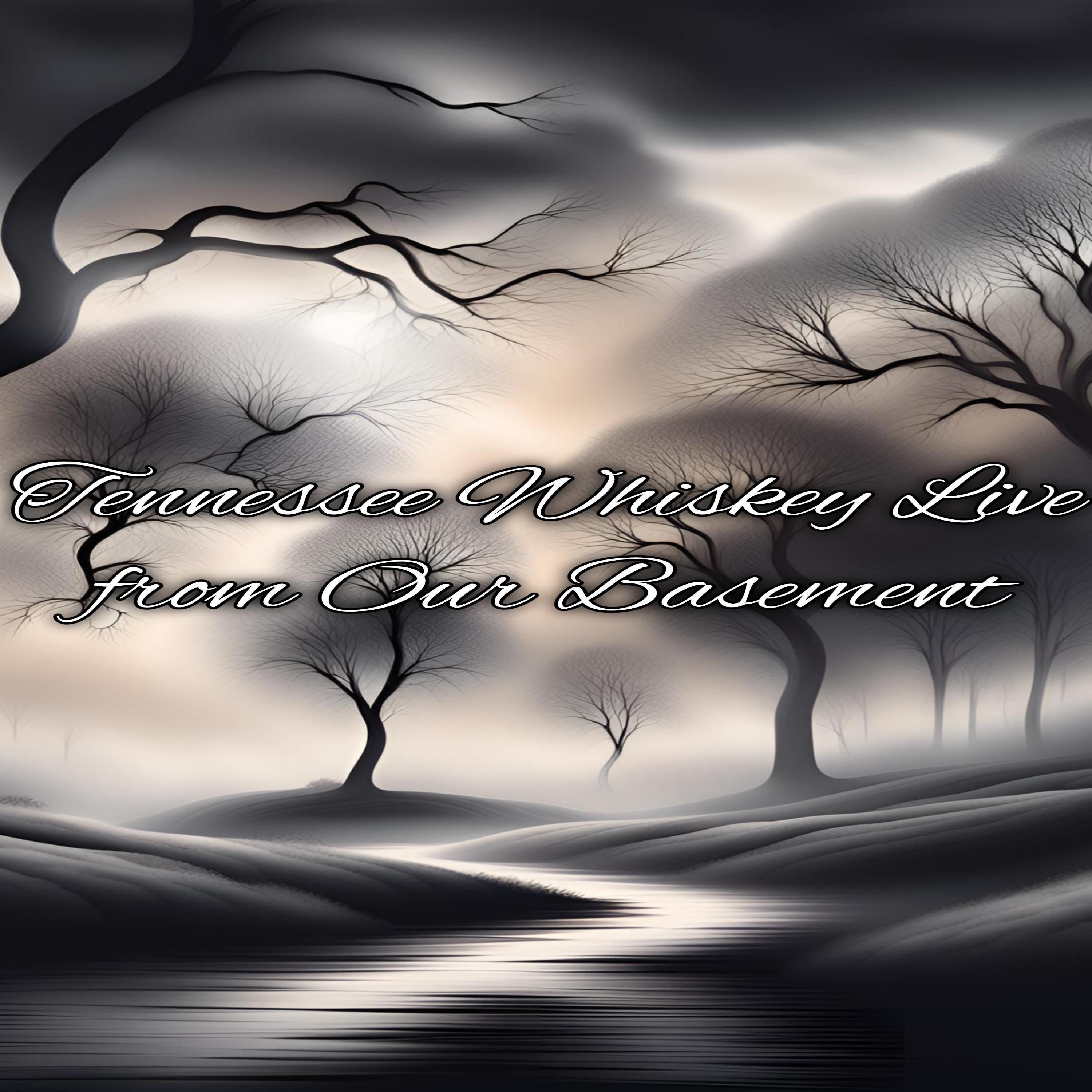 Tennessee Whiskey Live from Our Basement (Live)