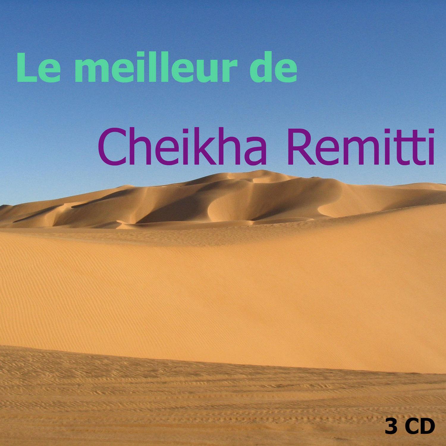 Best of Cheikha Remitti Vol 2 of 3