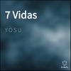 yosu - 7 Vidas