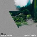 Walk Away (Hibell Remix)专辑
