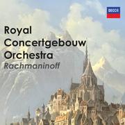 Royal Concertgebouw Orchestra: Rachmaninoff