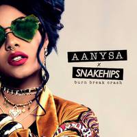 Aanysa Snakehips-Burn Break Crash