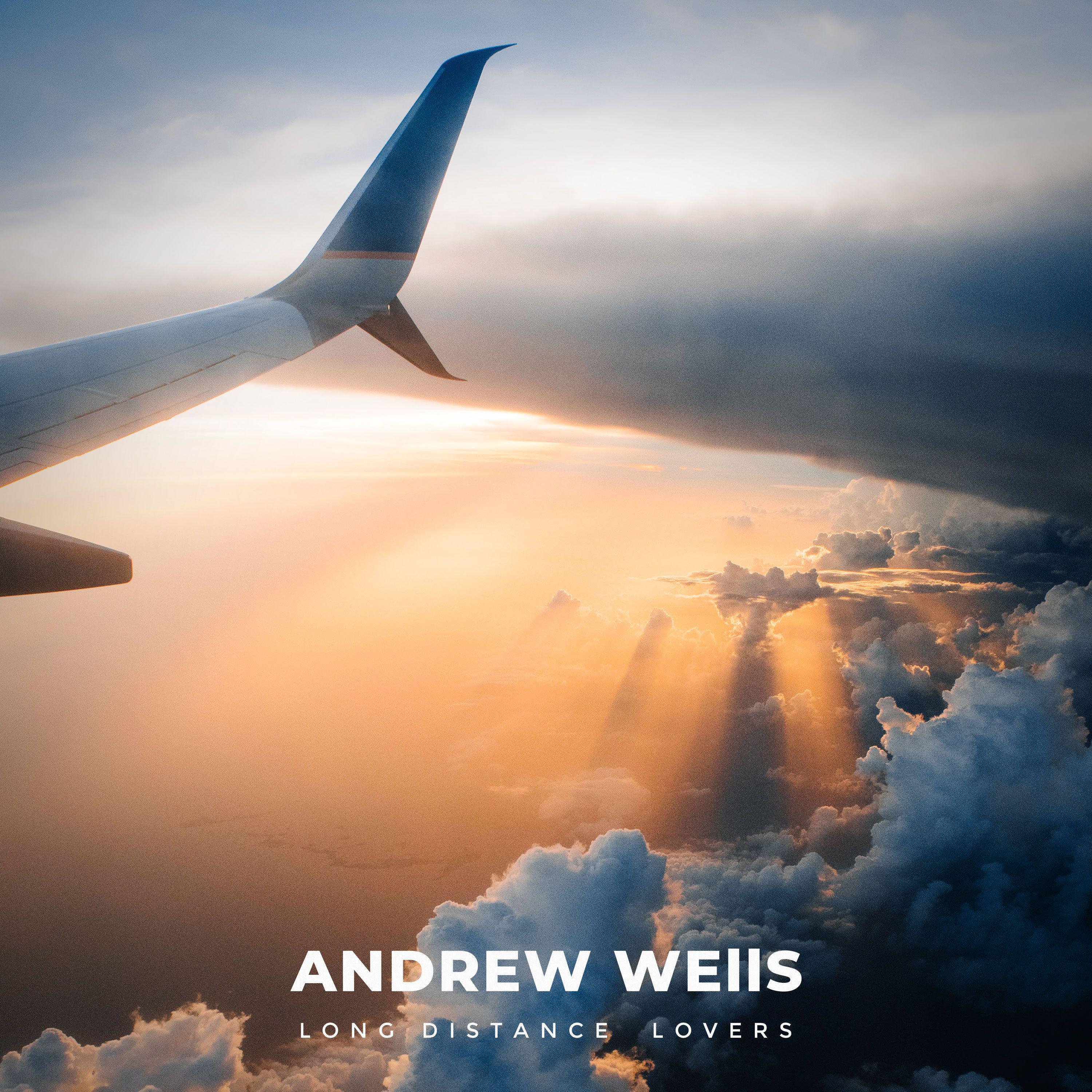 Andrew Wells - Long Distance Lovers