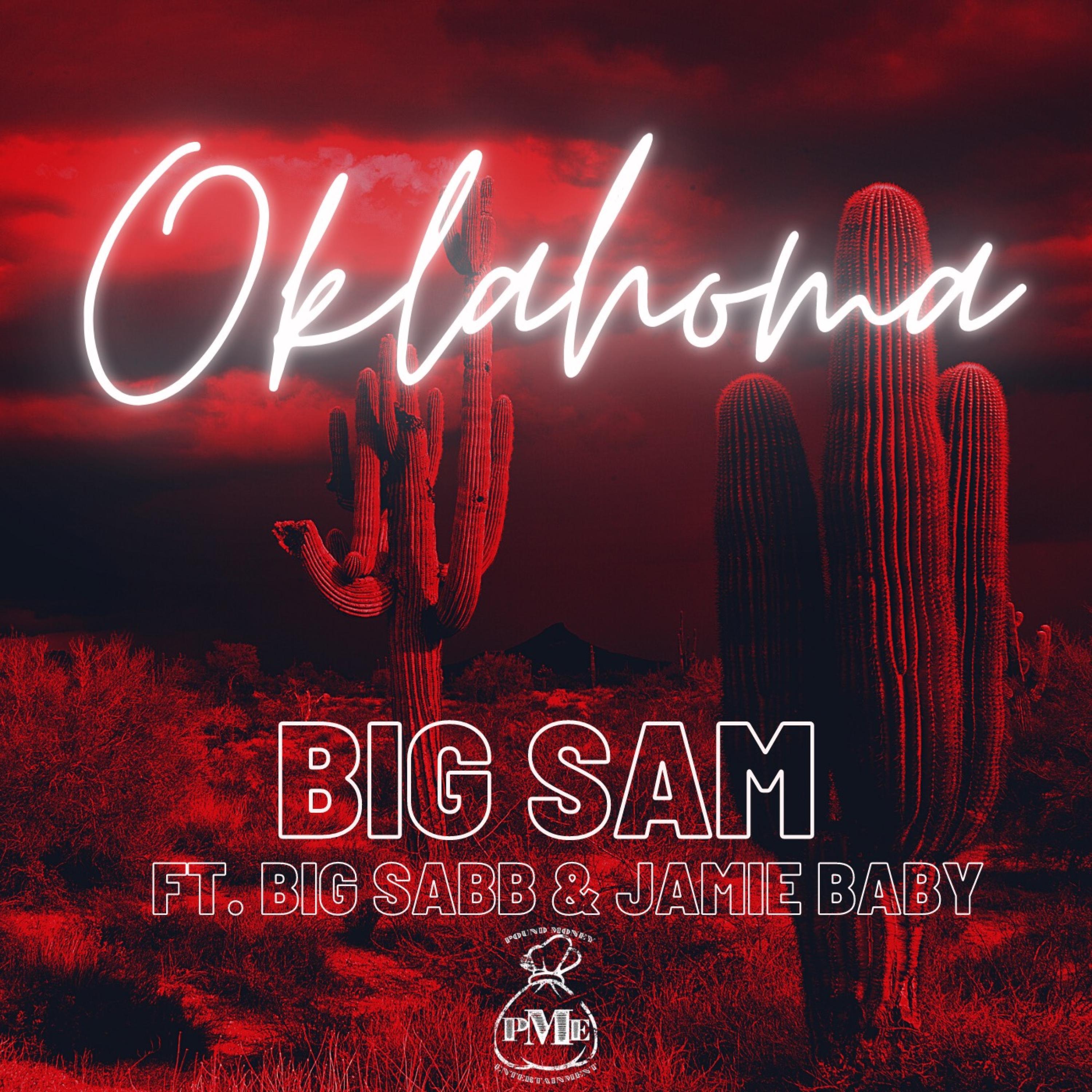 Oklahoma (feat. Big Sabb & Jamie Baby)