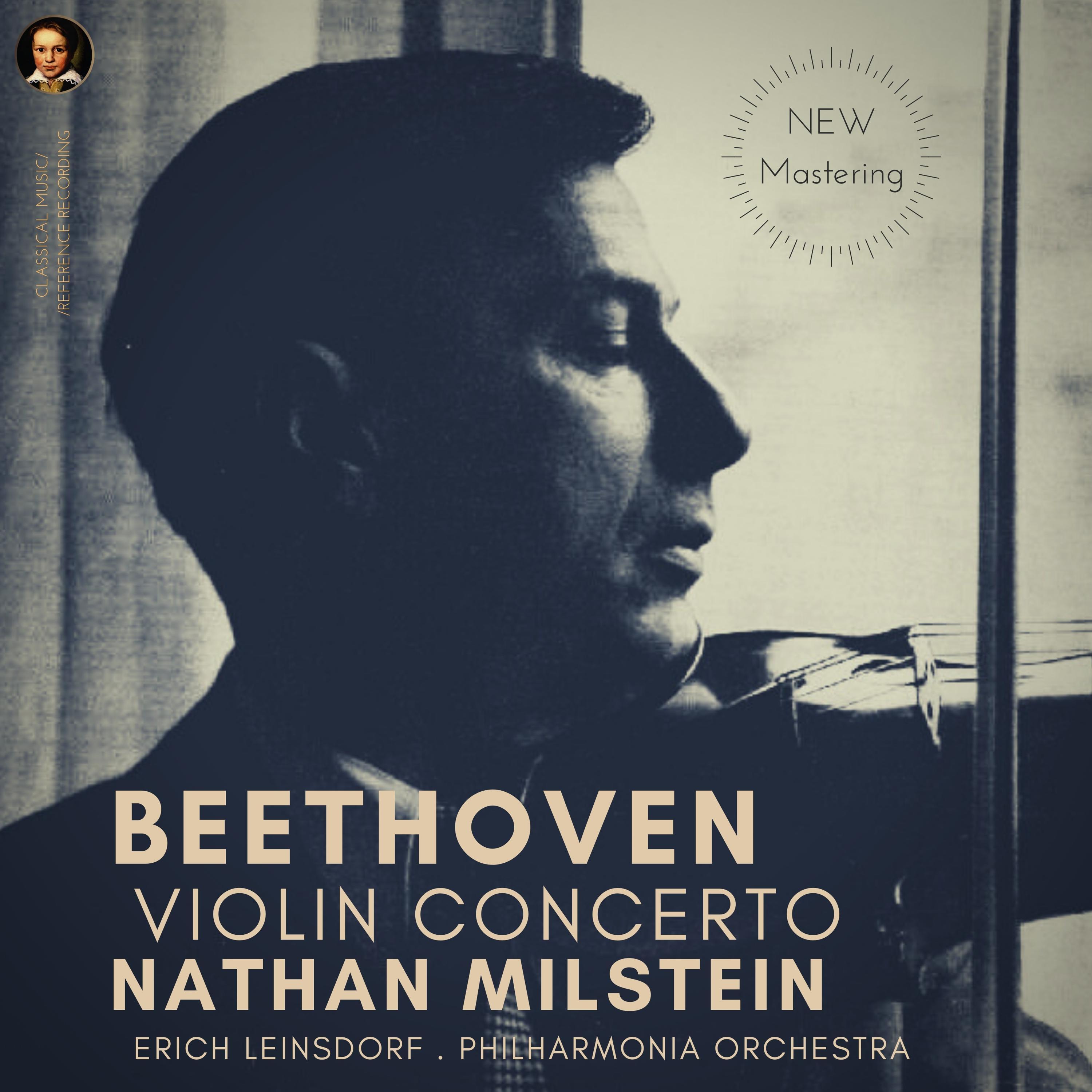Beethoven: Violin Concerto, Op. 61 by Nathan Milstein (Remastered 2022)