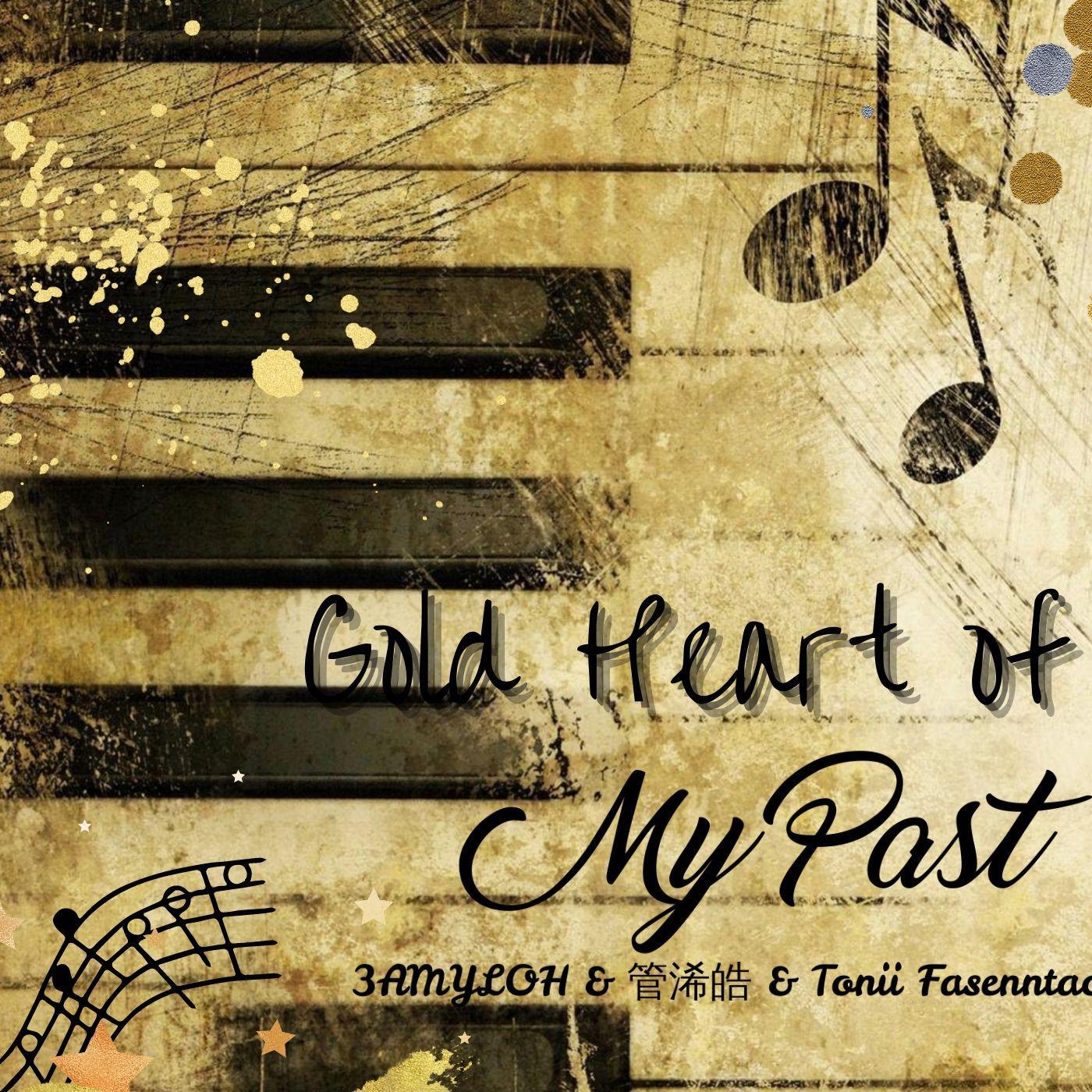 Gold Heart of My Past