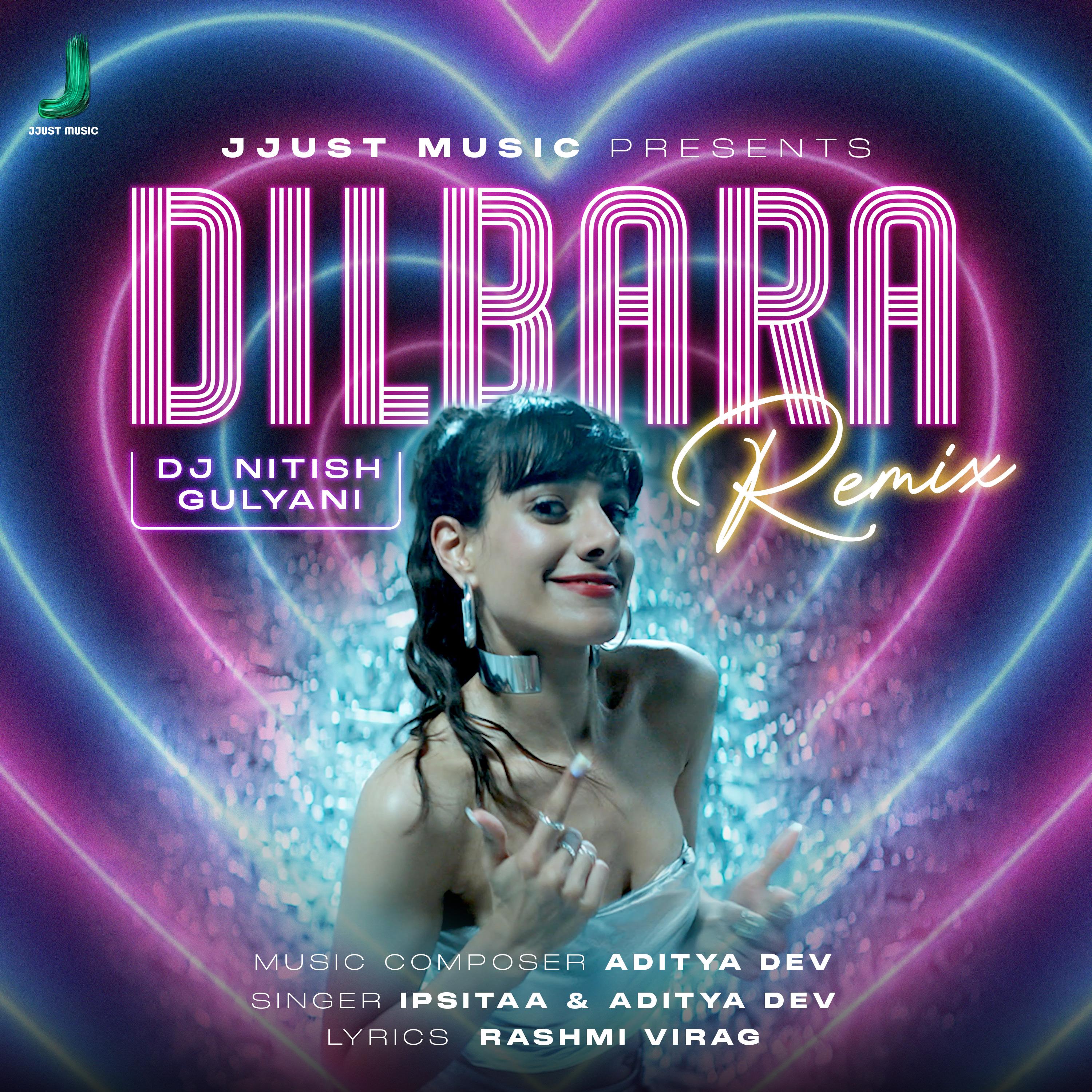 Dilbara - DJ Nitish Gulyani (Remix)