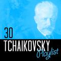 30 Tchaikovsky Playlist