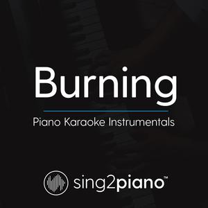 Burning (Higher Key) - Sam Smith (钢琴伴奏) （降7半音）
