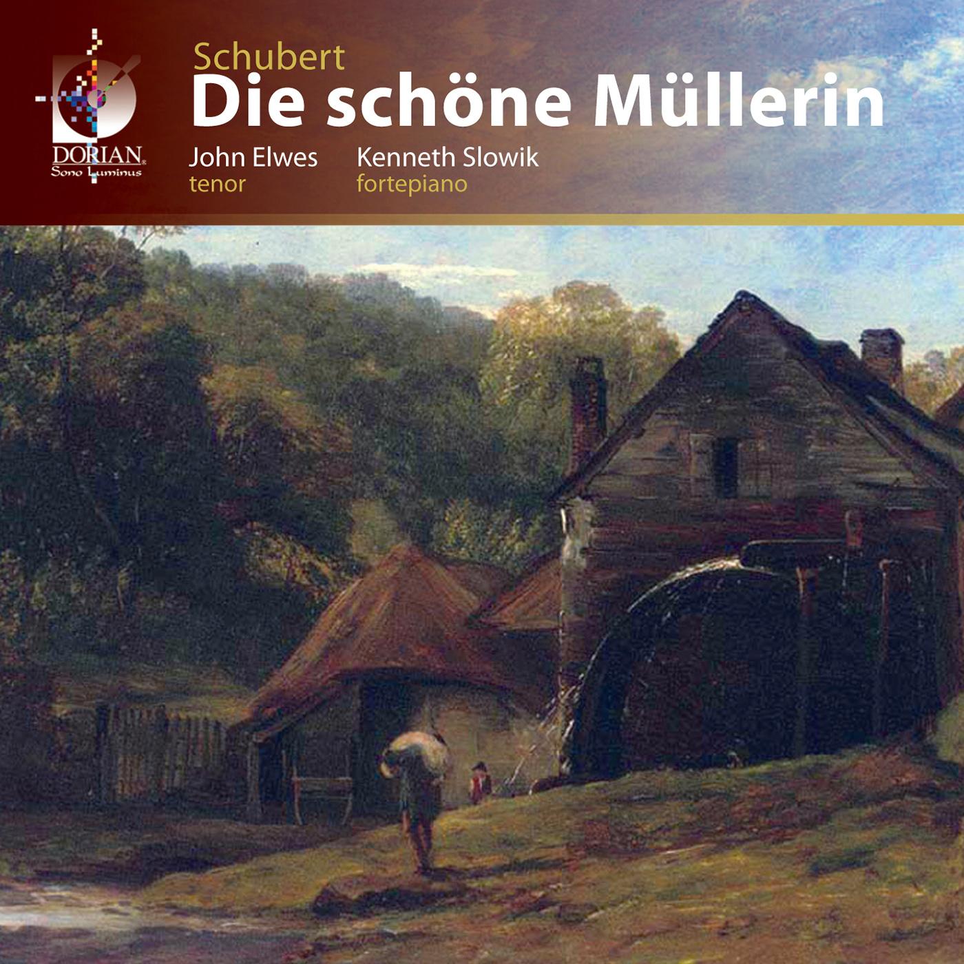 SCHUBERT, F.: Schone Mullerin (Die) (Elwes, Slowik)