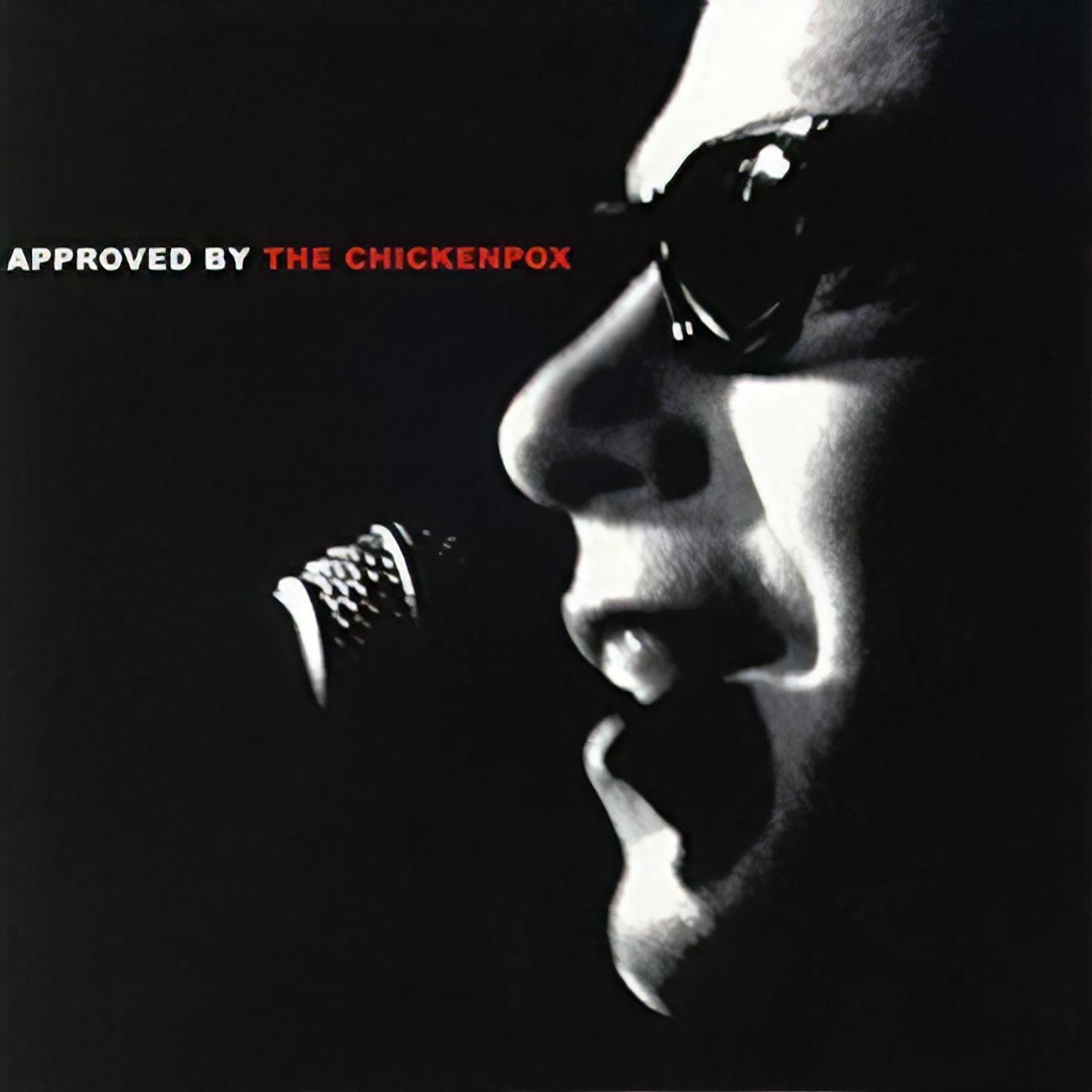 Approved By The Chickenpox