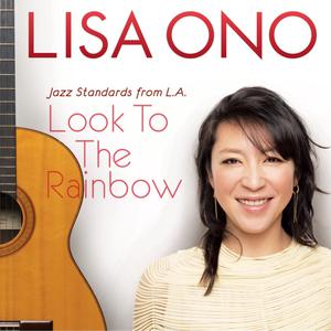 Lisa ono (小野丽莎) - Look To The Rainbow (Pre-V) 带和声伴奏 （升8半音）