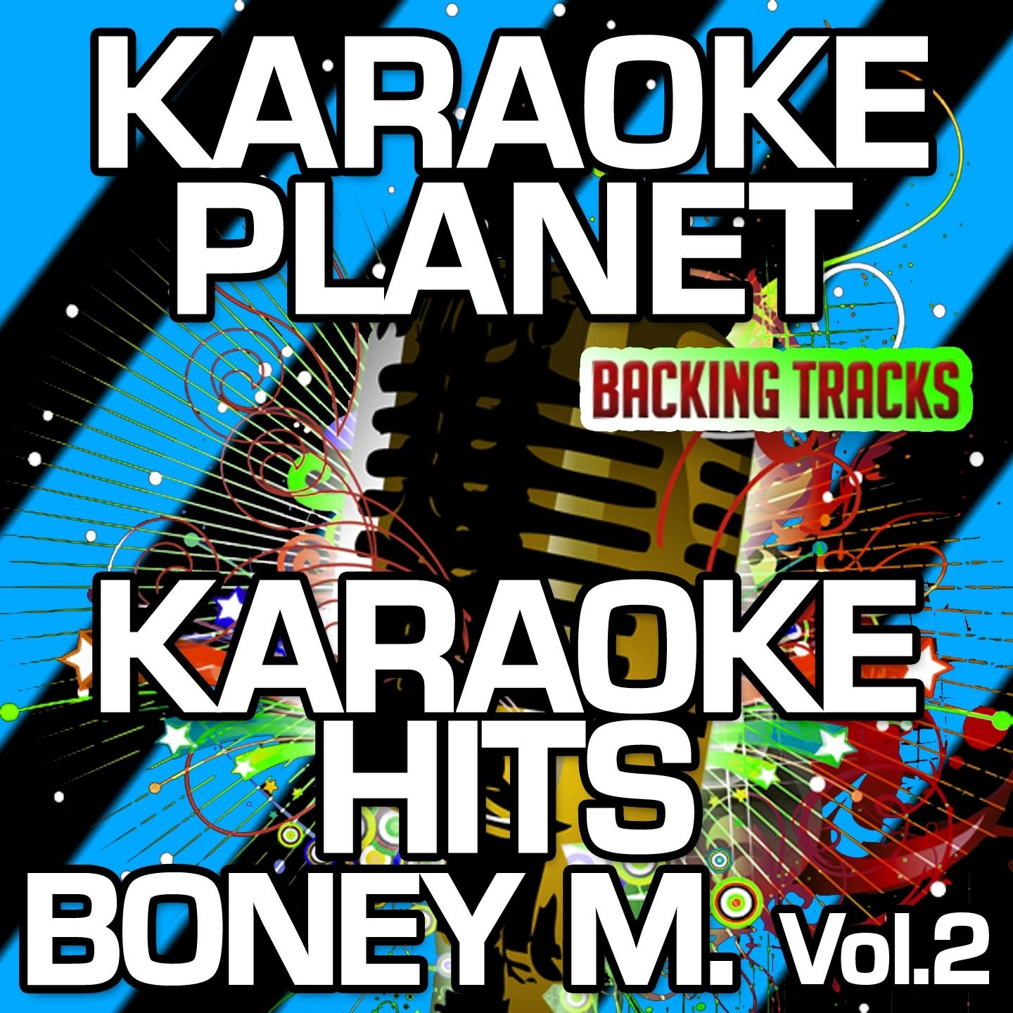 Karaoke Hits Boney M., Vol. 2 (Karaoke Version)