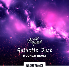 Galactic dust(muchlai remix)