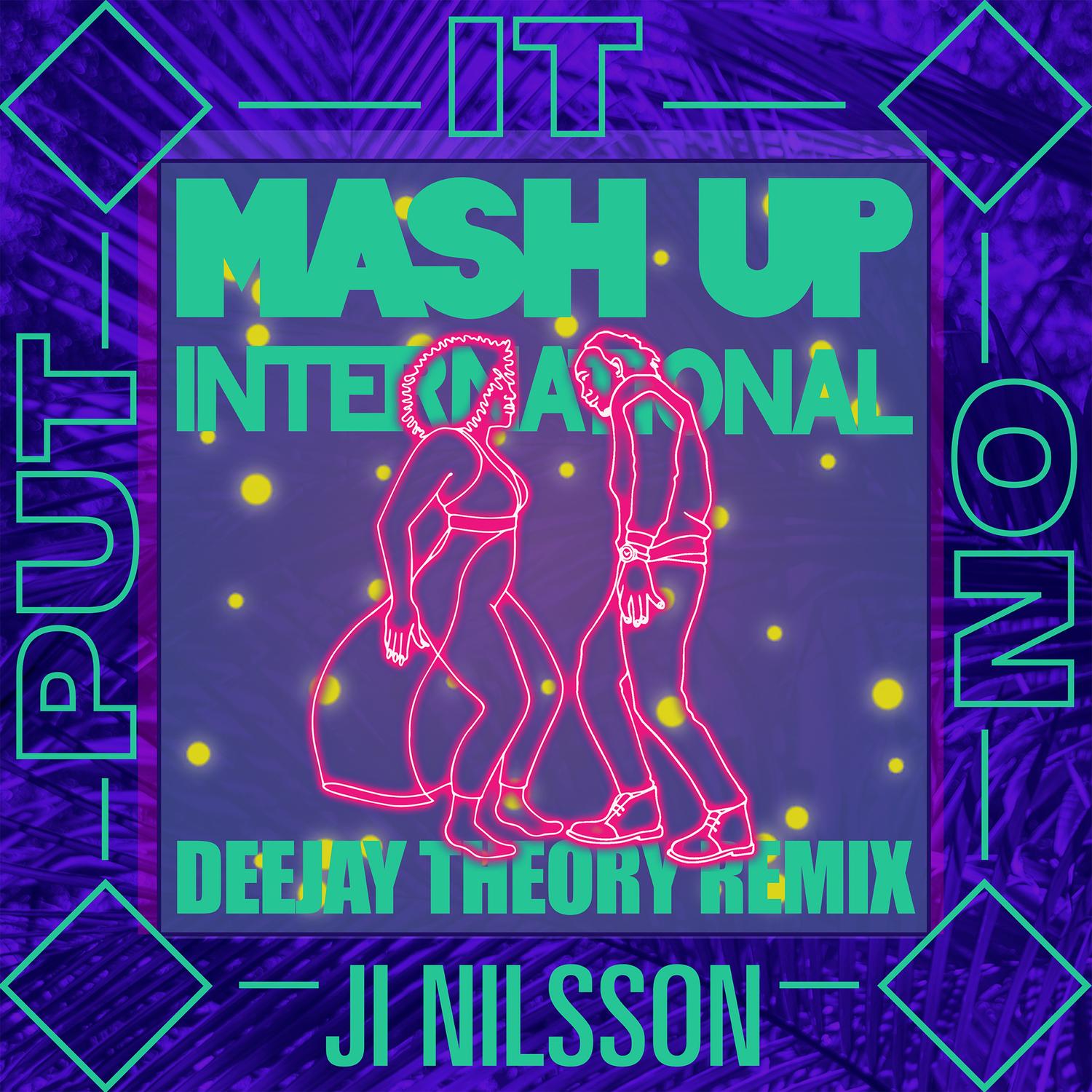 Put It On (feat. Ji Nilsson) [Deejay Theory Remix]