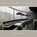 Chillin' Jazz Classics (Vol. 1)专辑