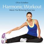 Harmonic Workout: Music for Relaxing Exercises专辑