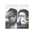 I DON'T CARE