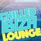 Chilled Ibiza Lounge专辑