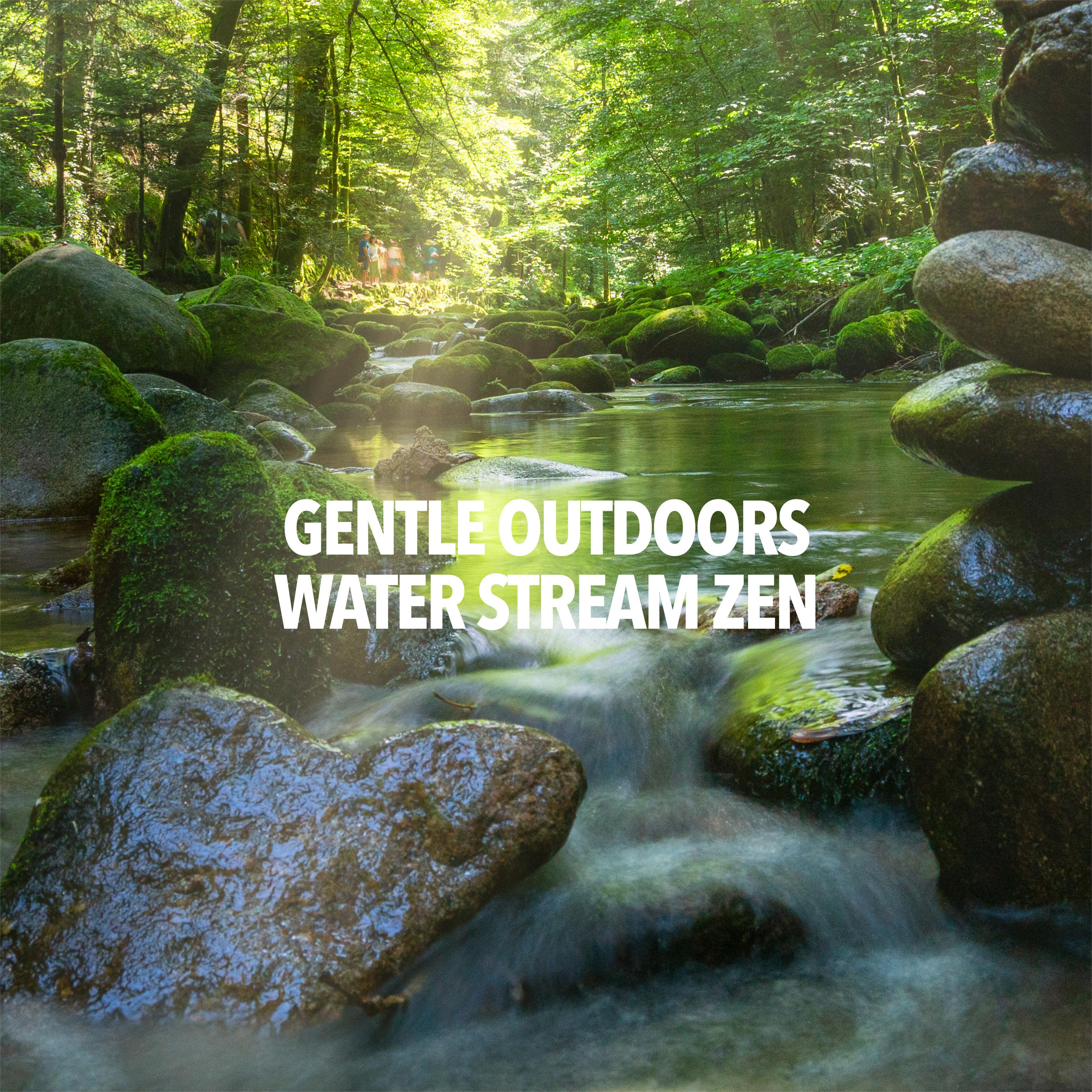 Gentle Outdoors - Water Stream Zen