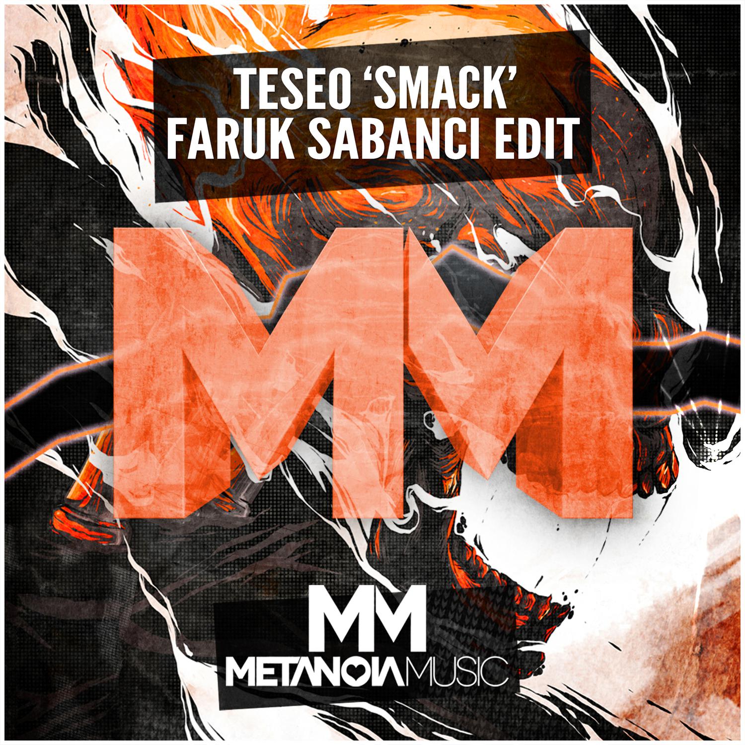 Teseo - Smack (Faruk Sabanci Edit)