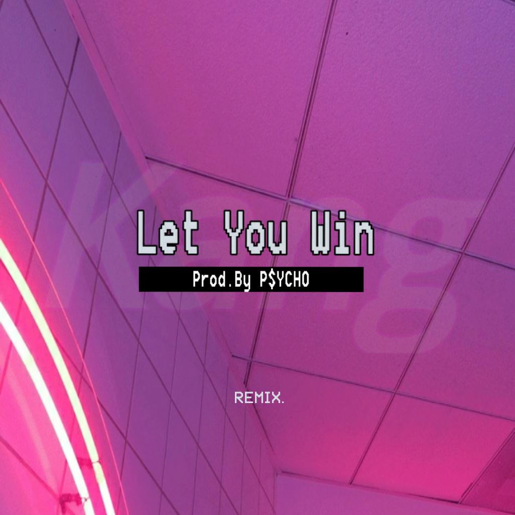 Let You Win（remix）专辑