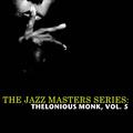 The Jazz Masters Series: Thelonious Monk, Vol. 5