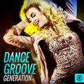 Dance Groove Generation