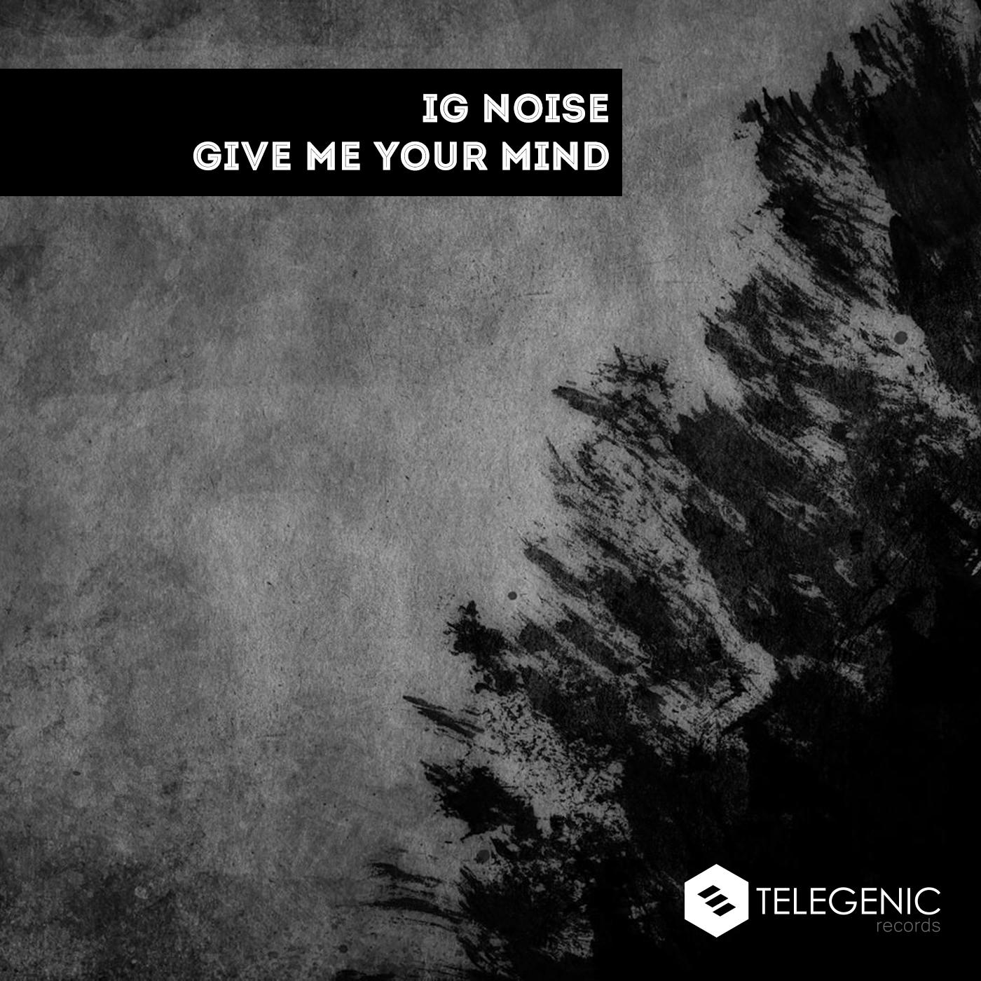 Give Me Your Mind