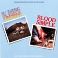 Raising Arizona / Blood Simple (Original Motion Picture Soundtracks)