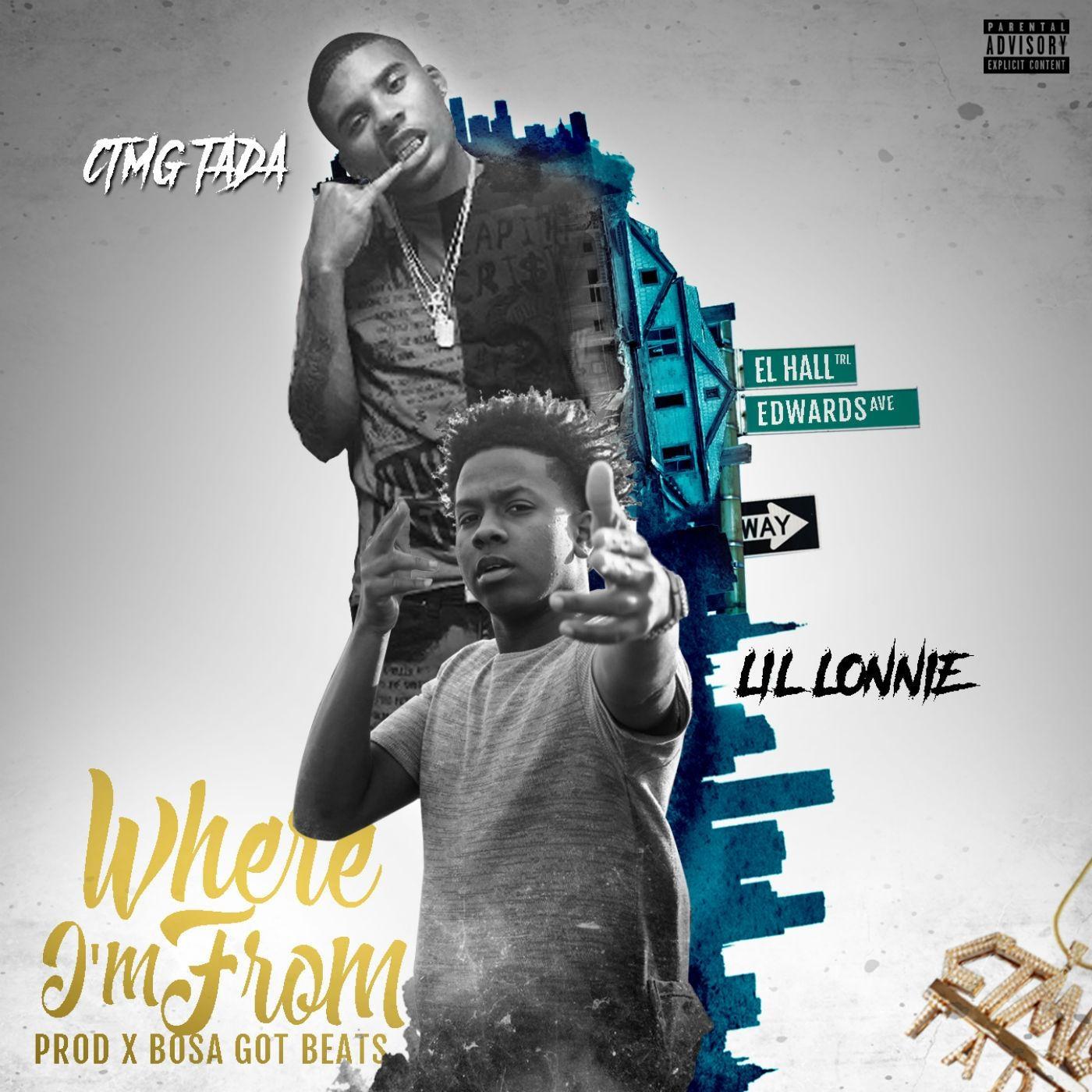 CTMG Tada - Where I'm From (feat. Lil Lonnie)