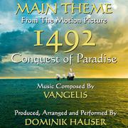 1492: Conquest of Paradise - Main Theme from the Motion Picture (Vangelis)