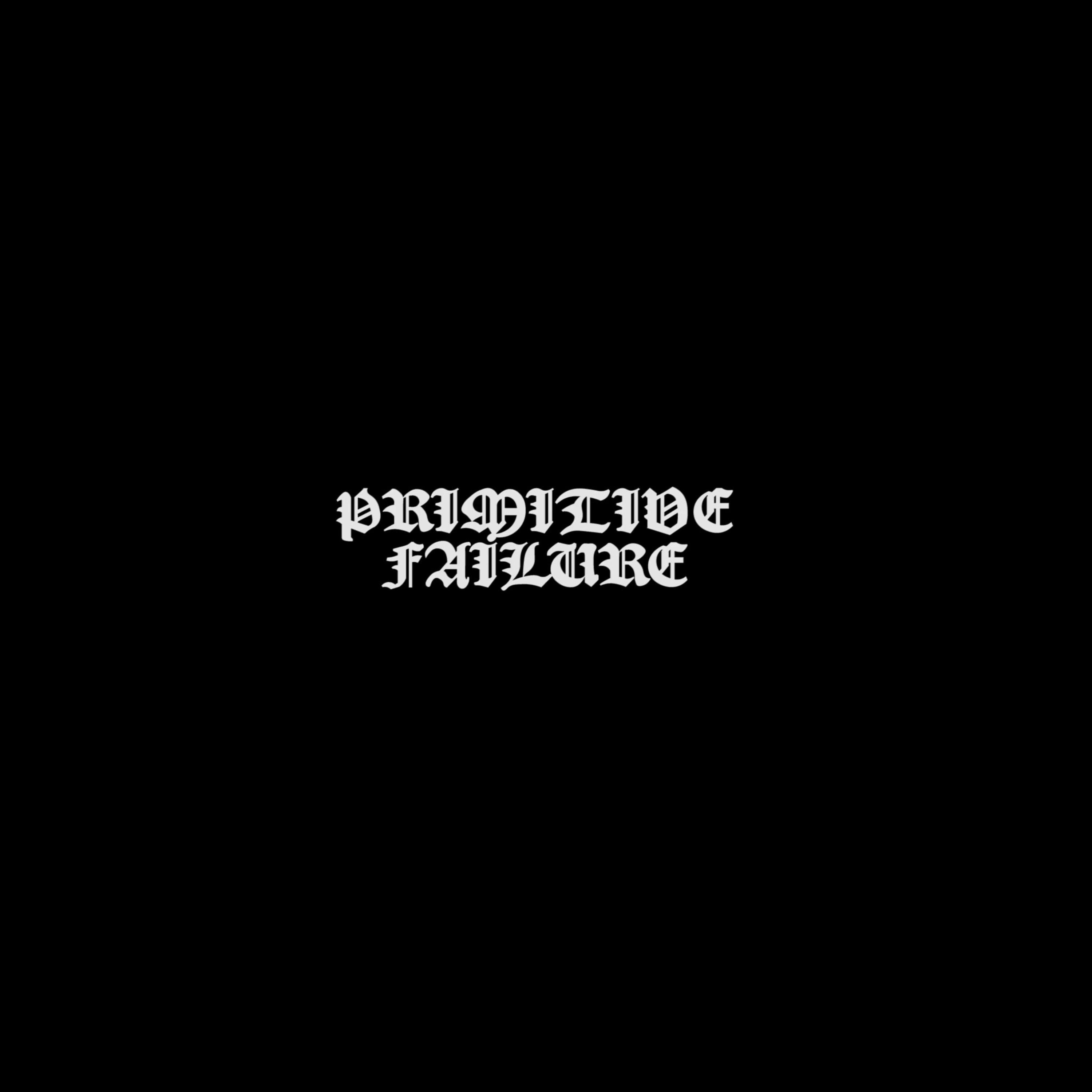 Primitive Failure