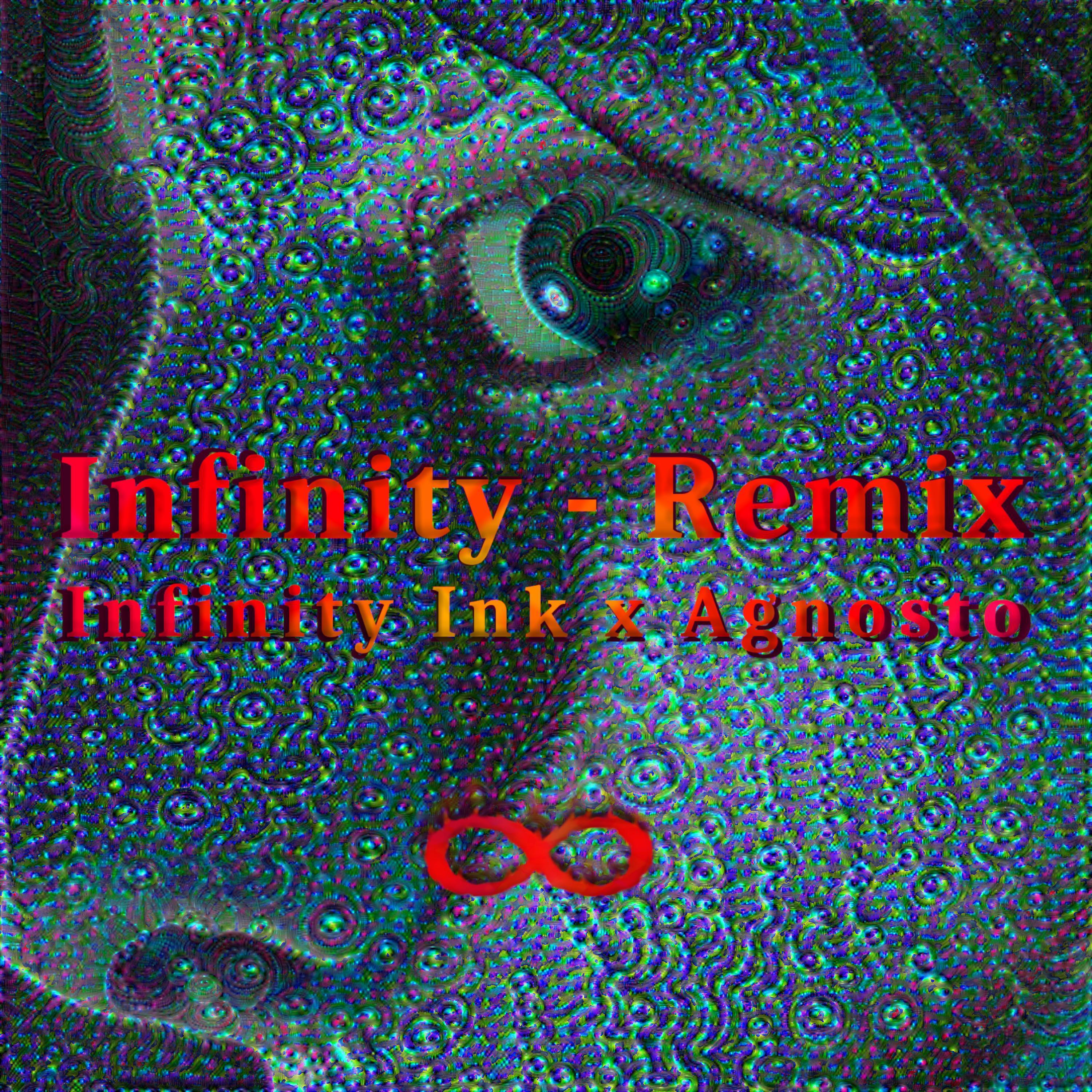 Infinity (Agnosto Remix)